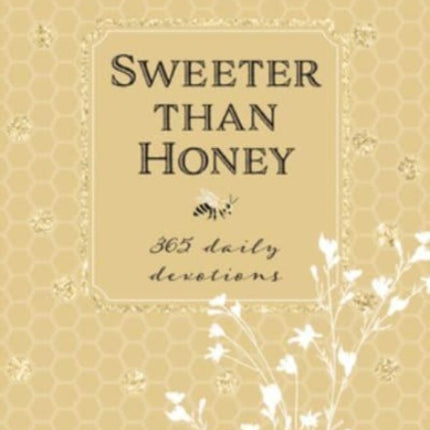 Sweeter Than Honey: 365 Daily Devotions