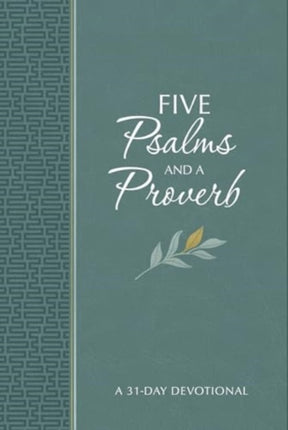 Five Psalms and a Proverb