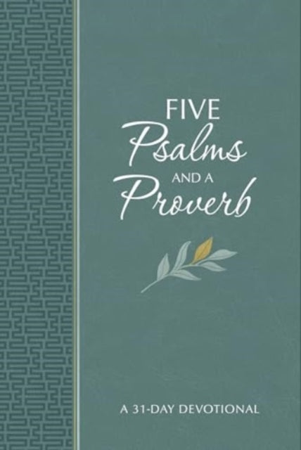 Five Psalms and a Proverb