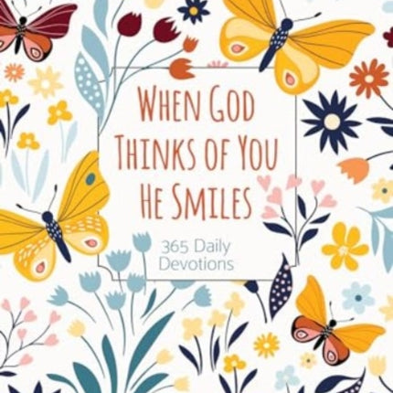 When God Thinks of You He Smiles