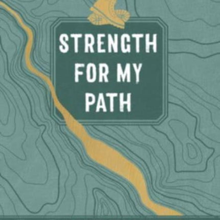 Strength for My Path