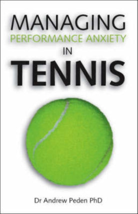 Managing Performance Anxiety in Tennis