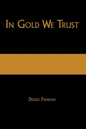 In Gold We Trust The True Story of the Papalia Twins and Their Battle for Truth and Justice