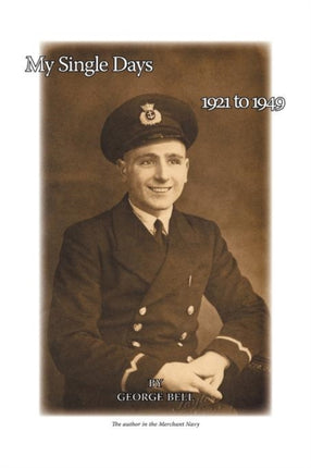 My Single Days 1921 To 1949