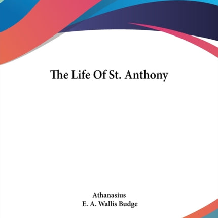 The Life Of St. Anthony
