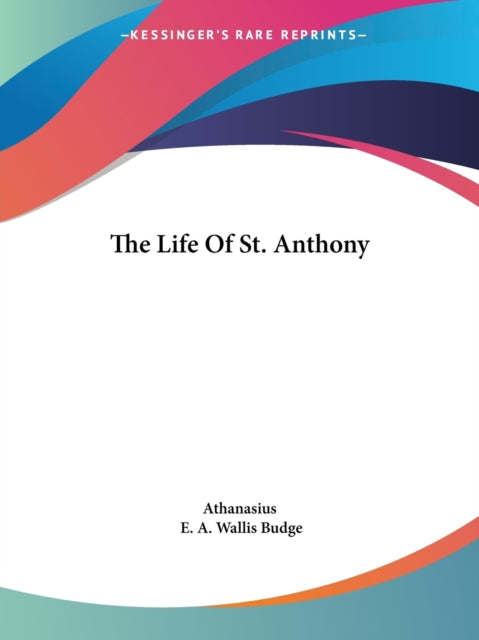 The Life Of St. Anthony