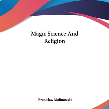 Magic Science And Religion