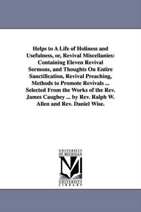 Helps to A Life of Holiness and Usefulness or