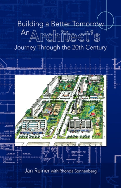Building a Better Tomorrow an Architects Journey