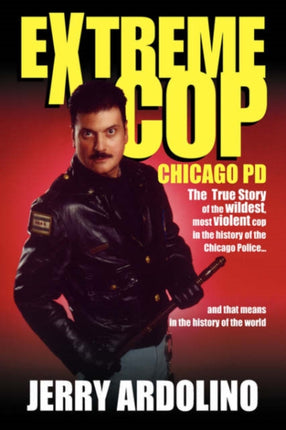 Extreme Cop Chicago Pd