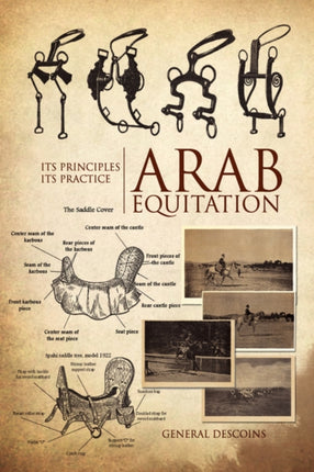 Arab Equitation Its Principles Its Practice