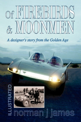 Of Firebirds  Moonmen