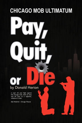 Pay Quit or Die