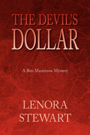 The Devils Dollar A Ben Masterson Mystery