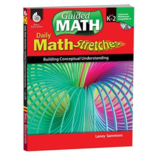 Daily Math Stretches: Building Conceptual Understanding Levels K-2: Building Conceptual Understanding