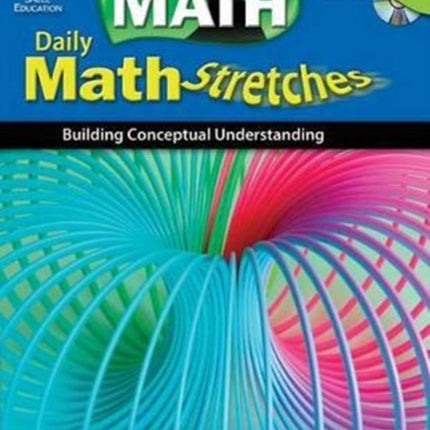 Daily Math Stretches: Building Conceptual Understanding Levels 3-5: Building Conceptual Understanding