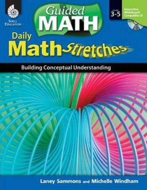 Daily Math Stretches: Building Conceptual Understanding Levels 3-5: Building Conceptual Understanding