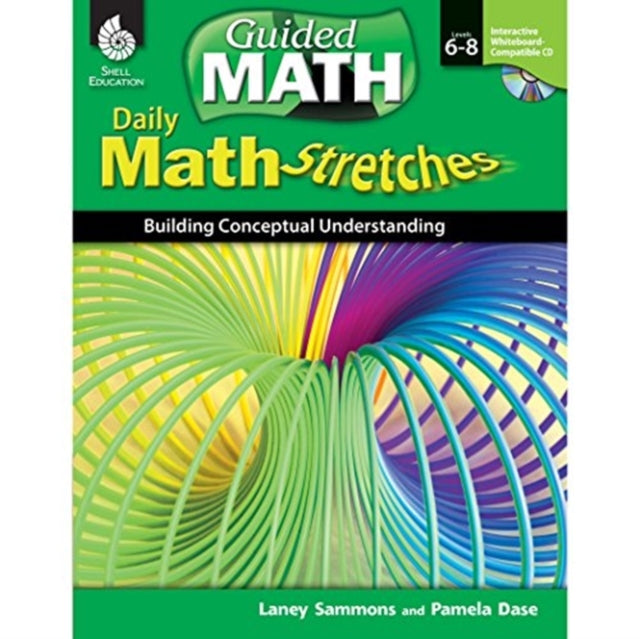 Daily Math Stretches: Building Conceptual Understanding Levels 6-8: Building Conceptual Understanding