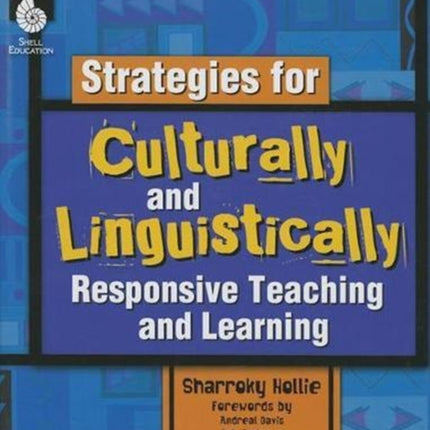 Strategies for Culturally and Linguistically Responsive Teaching and Learning