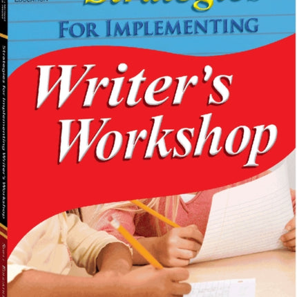 Strategies for Implementing Writers Workshop