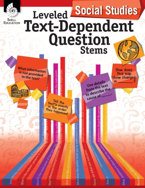 Leveled Text-Dependent Question Stems: Social Studies