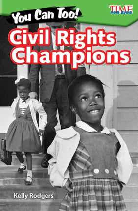 You Can Too Civil Rights Champions