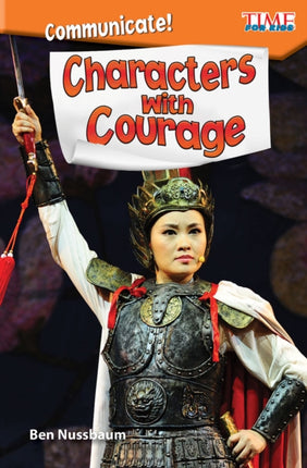 Communicate Characters with Courage