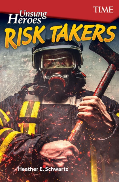Unsung Heroes Risk Takers