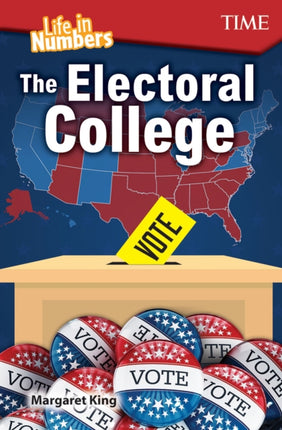 Life in Numbers The Electoral College
