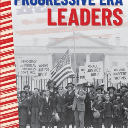 Progressive Era Leaders