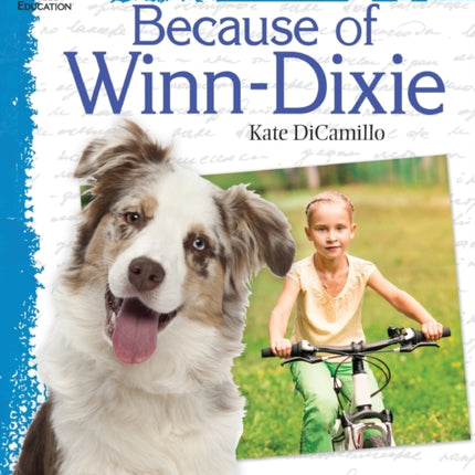 Because of Winn-Dixie: An Instructional Guide for Literature: An Instructional Guide for Literature