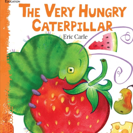 The Very Hungry Caterpillar: An Instructional Guide for Literature: An Instructional Guide for Literature