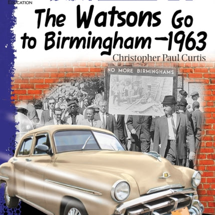 The Watsons Go to Birmingham 1963: An Instructional Guide for Literature: An Instructional Guide for Literature