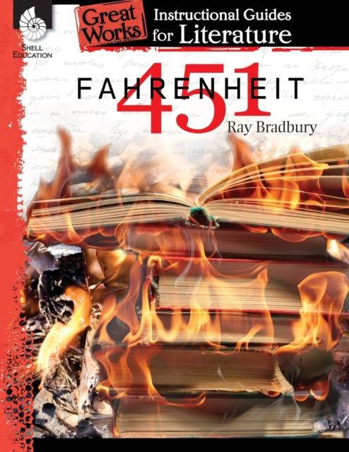 Fahrenheit 451: An Instructional Guide for Literature: An Instructional Guide for Literature