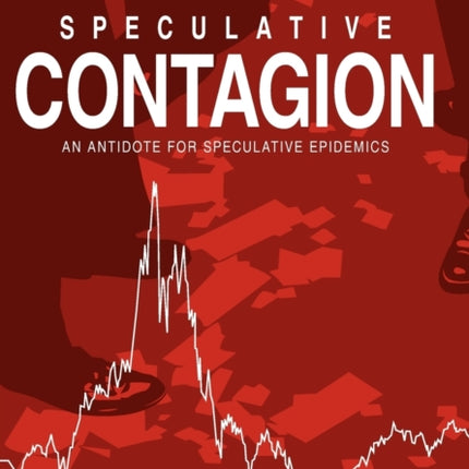 Speculative Contagion An Antidote for Speculative Epidemics