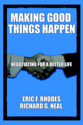 Making Good Things Happen