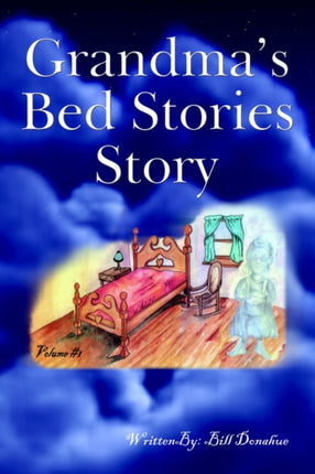 Grandmas Bed Stories Story Volume 1