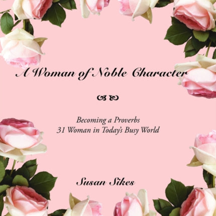 A Woman of Noble Character