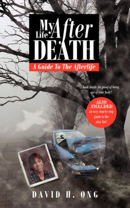 My Life After Death A Guide To The Afterlife