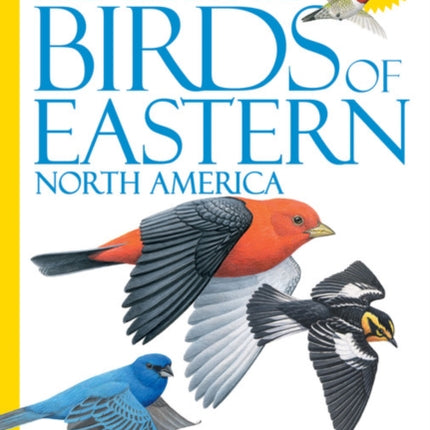 National Geographic Field Guide to the Birds of Eastern North America