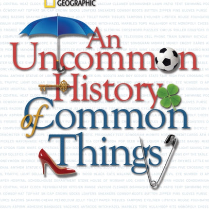 An Uncommon History of Common Things