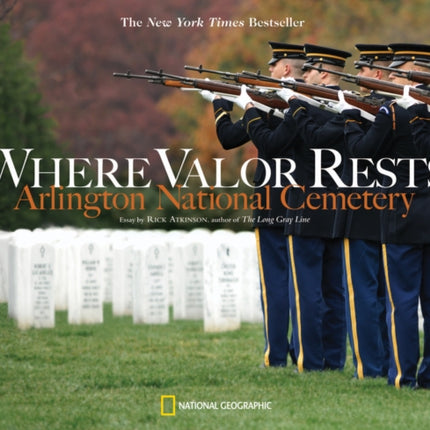 Where Valor Rests: Arlington National Cemetery