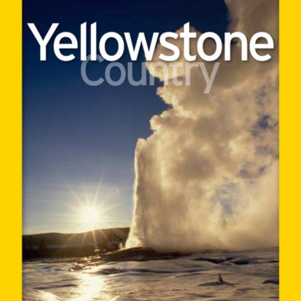 National Geographic Park Profiles: Yellowstone