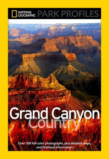 National Geographic Park Profiles: Grand Canyon County