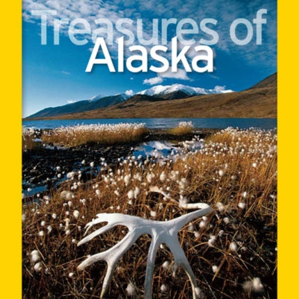 National Geographic Treasures of Alaska