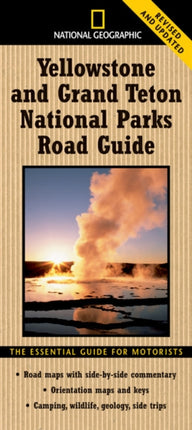 National Geographic Yellowstone and Grand Teton National Parks Road Guide: The Essential Guide for Motorists