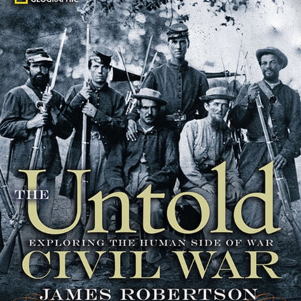 The Untold Civil War: Exploring the Human Side of War 