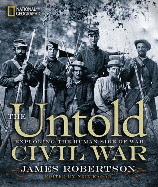 The Untold Civil War: Exploring the Human Side of War 