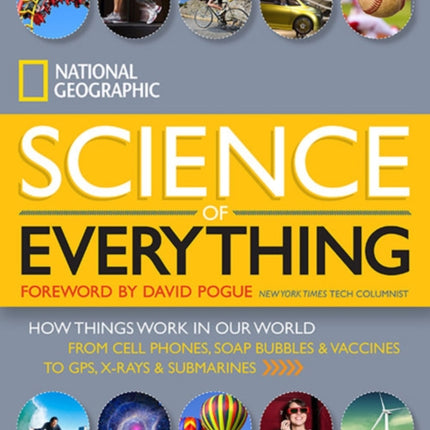 National Geographic Science of Everything: How Things Work in Our World