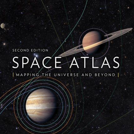 Space Atlas: Mapping the Universe and Beyond